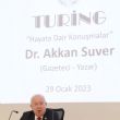 Dr. Akkan Suver Türkiye Turing Otomobil Kurumunda Konferans verdi