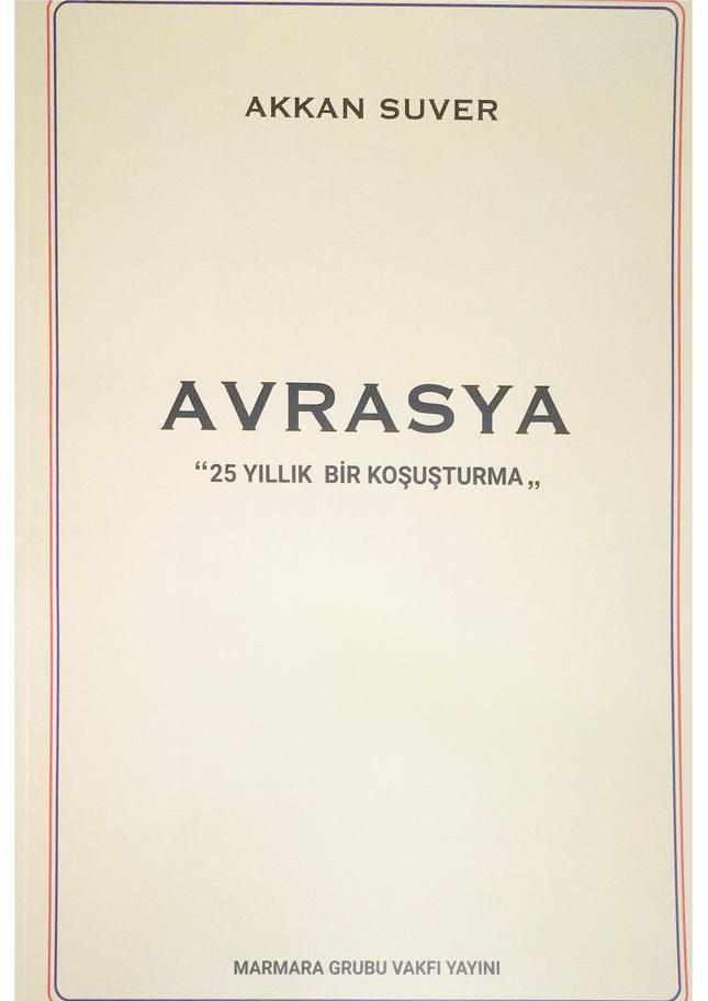 Dr. Akkan Suver’s new book AVRASYA is published 