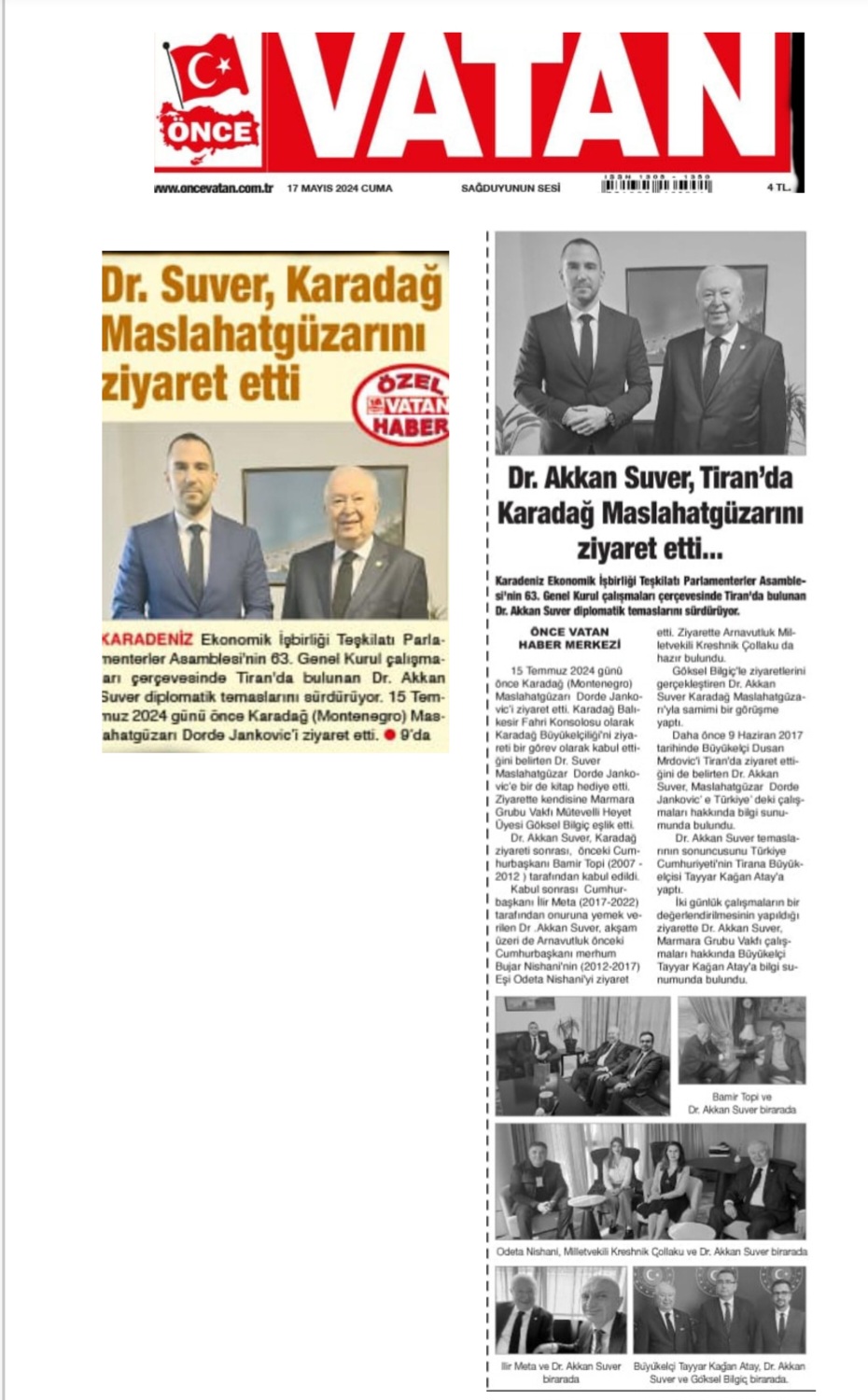 Dr. Akkan Suver, Tiran'da Karadağ Maslahatgüzarını ziyaret etti.