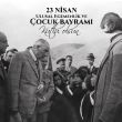 23 Nisan Kutlu Olsun 